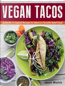 Vegan Tacos by Jason Wyrick
