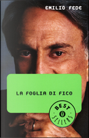 La foglia di fico by Emilio Fede