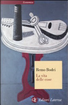 La vita delle cose by Remo Bodei