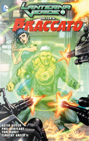 Lanterna Verde presenta: Braccato vol. 2 by Keith Giffen, Phil Winslade, Tom Raney