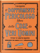 Il doppiamente pericoloso libro delle cose da veri uomini by Arthur Iggulden, Cameron Iggulden, Conn Iggulden