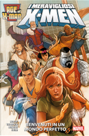 I meravigliosi X-Men: Benvenuti in un mondo perfetto by Lonnie Nadler, Zac Thompson