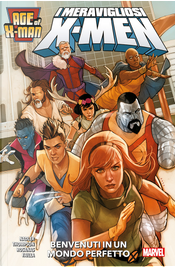 I meravigliosi X-Men: Benvenuti in un mondo perfetto by Lonnie Nadler, Zac Thompson