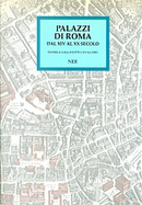 Palazzi di Roma dal XIV al XX secolo by Daniela Gallavotti Cavallero