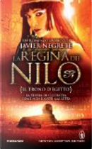 Il trono d'Egitto. La regina del Nilo by Javier Negrete