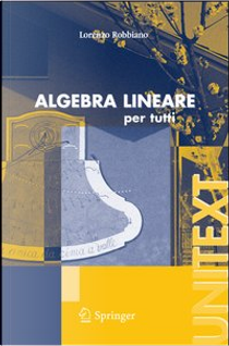 Algebra lineare by Lorenzo Robbiano