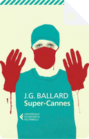 Super-Cannes by J. G. Ballard