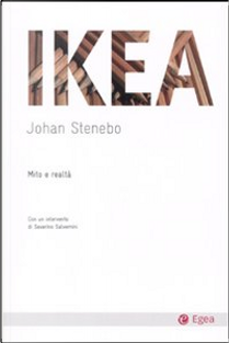 Ikea. Mito e realtà by Johan Stenebo