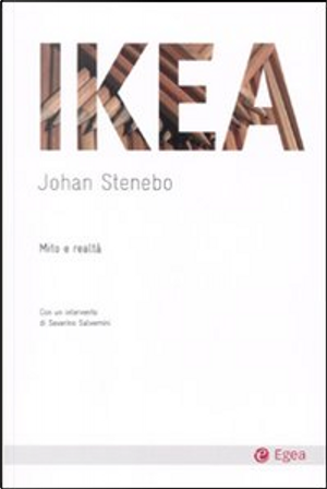 Ikea. Mito e realtà by Johan Stenebo