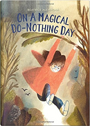 On a Magical Do-Nothing Day by Beatrice Alemagna