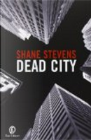 Dead city by Shane Stevens