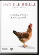 Lascia stare la gallina by Daniele Rielli