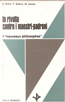 In rivolta contro i maestri-padroni by Evandro Botto, Francesco Botturi, Michele Lenoci