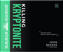 Killing Kryptonite by John Bevere