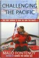 Challenging the Pacific by Maud Fontenoy
