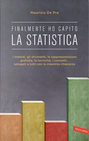 Finalmente ho capito la statistica by Maurizio De Pra