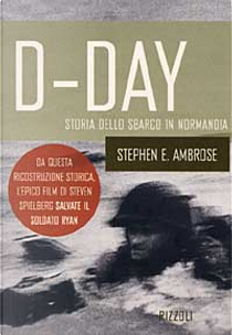 D-Day by Stephen E. Ambrose