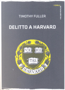 Delitto a Harvard by Timothy Fuller