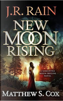 New Moon Rising by J. R. Rain