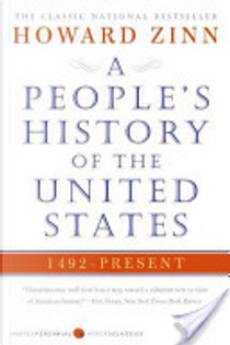 A People's History of the United States by Howard Zinn