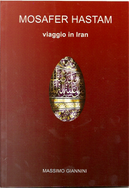 Mosafer Hastam by Massimo Giannini
