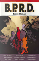 B.P.R.D.: Being Human by John Arcudi, Scott Allie