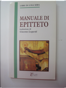 Manuale di Epitteto by Epitteto
