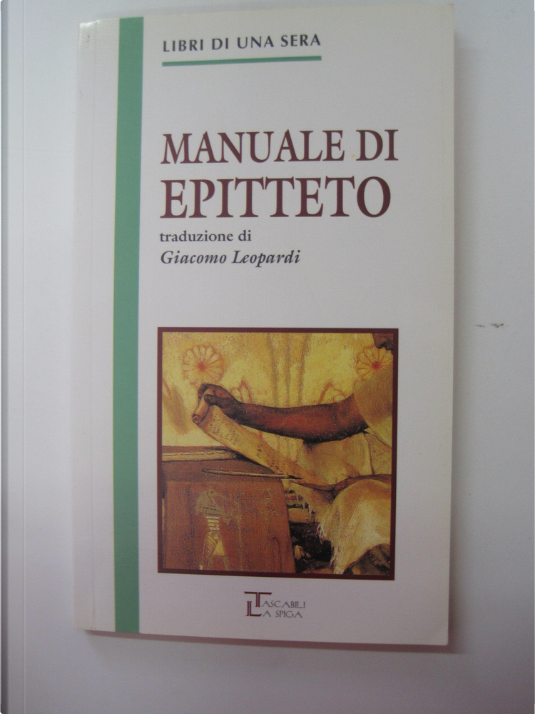 Manuale di Epitteto di Epitteto, La Spiga-Meravigli, Paperback - Anobii