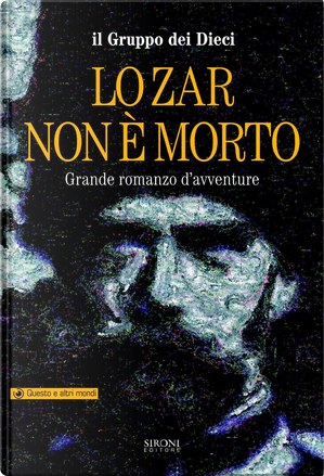Lo Zar non è morto by I Dieci