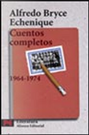 CUENTOS COMPLETOS 1964 by Alfredo Bryce Echenique