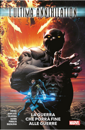 L'ultima Annihilation by Al Ewing, Anthony Oliveira, Evan Narcisse