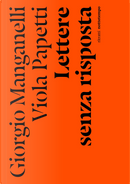 Lettere senza risposta by Giorgio Manganelli, Viola Papetti