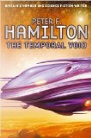 The Temporal Void by Peter F. Hamilton