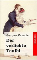 Der Verliebte Teufel by Jacques Cazotte