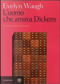 L'uomo che amava Dickens e altri racconti by Evelyn Waugh
