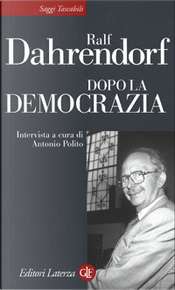 Dopo la democrazia by Ralf Dahrendorf