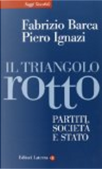 Il triangolo rotto by Fabrizio Barca, Piero Ignazi