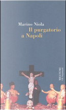 Il purgatorio a Napoli by Marino Niola