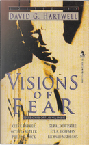 Visions of Fear by Clive Barker, E.T.A. Hoffman, Edgar Pangborn, Gerald Durrell, Gertrude Atherton, Mary Wilkins Freeman, Octabia Butler, Philip K. Dick, Richard Matheson, Scott Baker, Thomas Ligotti