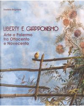 Liberty e giapponismo. Arte a Palermo tra otto e novecento by Daniela Brignone
