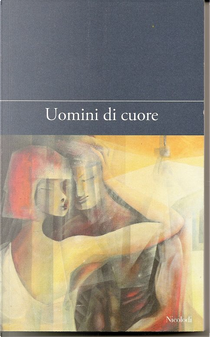 Uomini di cuore by Autori vari