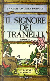 Il Signore dei Tranelli by Douglas C. Kenney, Henry N. Beard