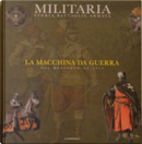 Militaria - Storia, Battaglie, Armate - Vol. 4 by Giovanni Santi-Mazzini