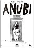 Anubi by Marco Taddei, Simone Angelini