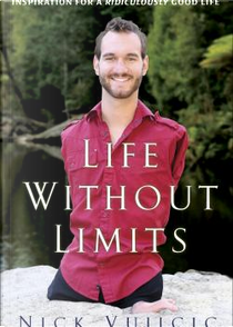 Life without Limits by Nick Vujicic
