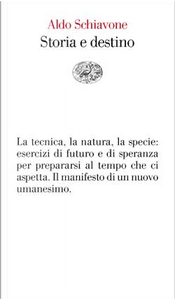 Storia e destino by Aldo Schiavone