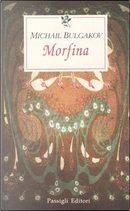 Morfina by Michail Bulgakov