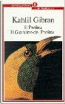 Il profeta - ­Il giardino del profeta by Kahlil Gibran