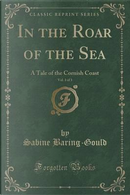 In the Roar of the Sea, Vol. 3 of 3 by Sabine Baring-Gould