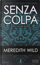 Senza colpa. The hacker series by Meredith Wild